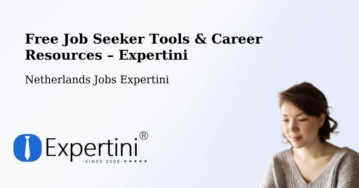 Free Job Seeker Tools & Career Resources – Ede - Ede, Netherlands Jobs Expertini
