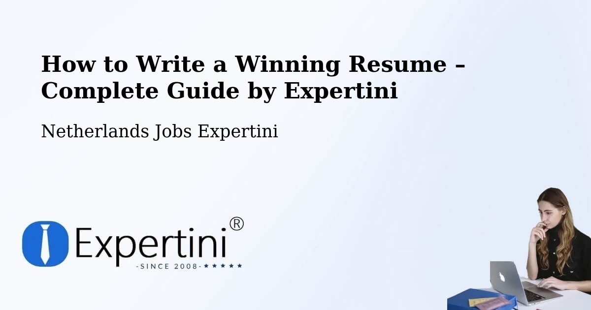 Resume Writing Guide for Job Seekers – Ede - Ede, Netherlands Jobs Expertini