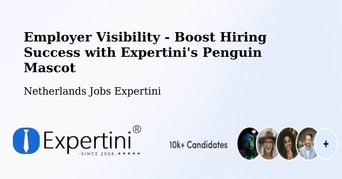 Boost Your CV/Résumé Visibility - Netherlands Jobs Expertini
